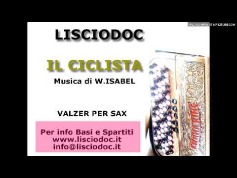 IL CICLISTA - SAX - SASSOFONO - IL VALZER DEI CICLISTI  - WILLIAM ISABEL