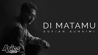 Download lagu Sufian Suhaimi Di Matamu HD... mp3