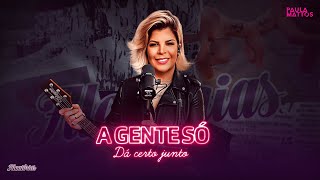 A Gente Só Dá Certo Junto Lyrics English Translation