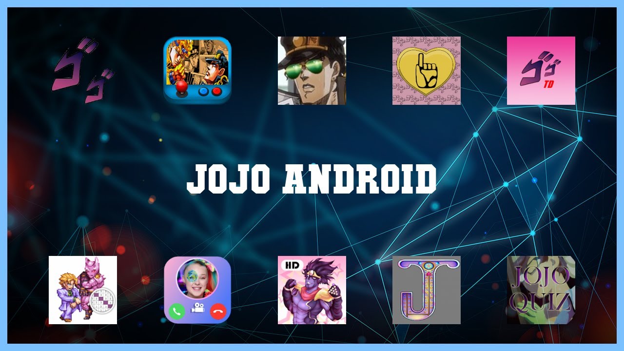 Top 10 Jojo Android Android Apps