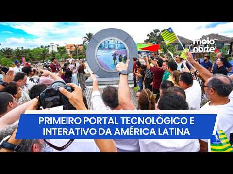 Piauí inaugura primeiro portal tecnológico e interativo da América Latina | Meio Norte