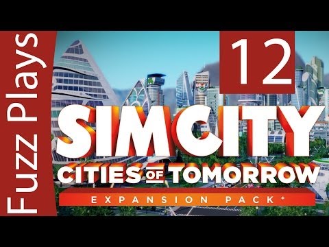 Let's Play Simcity Cities of Tomorrow - Gameplay Walkthrough - Part 12