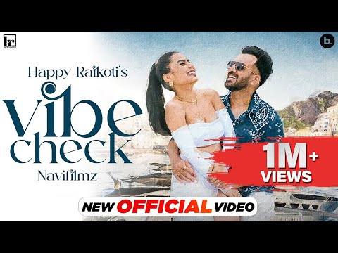 Vibe Check (Official Video) - Happy Raikoti | Avvy Sra | Punjabi Song 2024