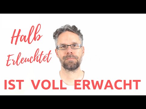 Halb ERLEUCHTET - ist voll erwacht | Warum Erleuchtung einfacher ist als du denkst...