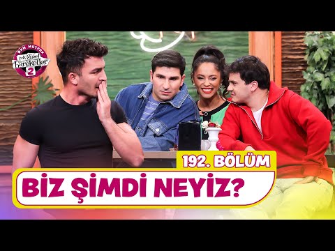 Biz Şimdi Neyiz? (192. Bölüm) - Çok Güzel Hareketler 2