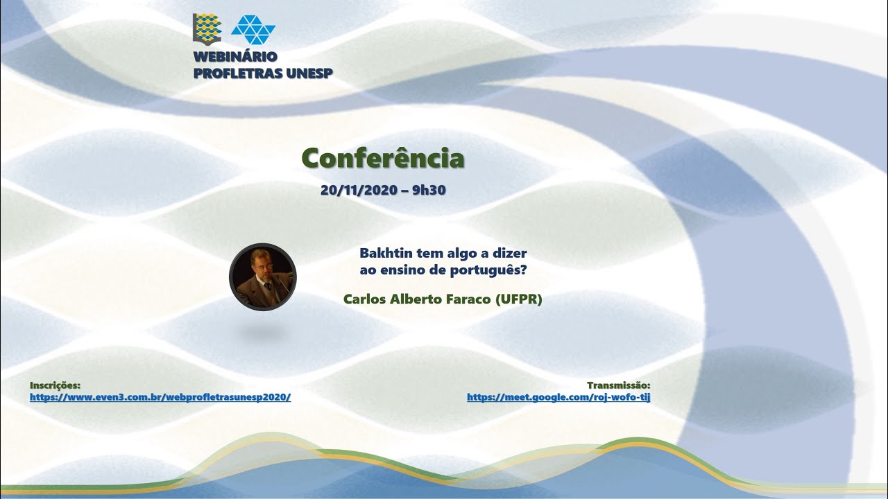 Webinário ProfLetras UNESP -  Bakhtin tem algo a dizer ao ensino de português? - Carlos A. Faraco