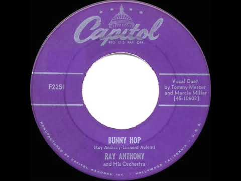 1st RECORDING OF: Bunny Hop - Ray Anthony (1952 version--Tommy Mercer & Marcie Miller, vocal)