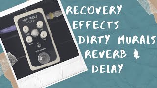Video thumbnail for Recovery Effects Dirty Murals Demo and Review on Guitar and Bass by Get Offset