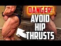 DANGER - Avoid Hip-Thrusts! | Tiger Fitness