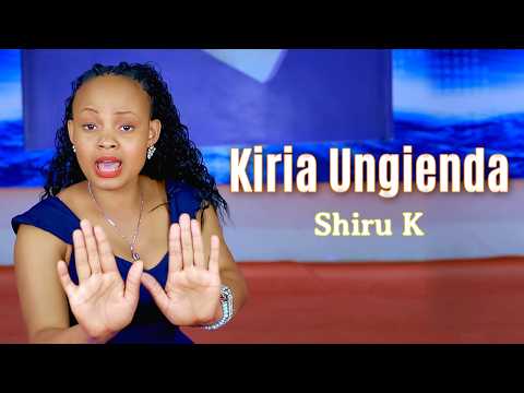 Shiru K - Kiria Ungienda (Official Video) sms SKIZA 9860459 send to 811