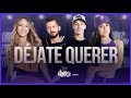 Déjate Querer - Sebastián Yatra | FitDance Life (Coreografía Oficial)