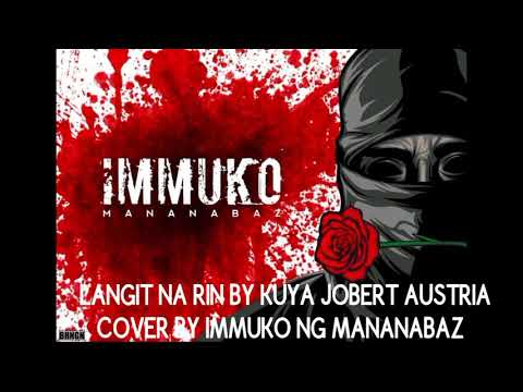 IMMUKO - LANGIT NA RIN (COVER)