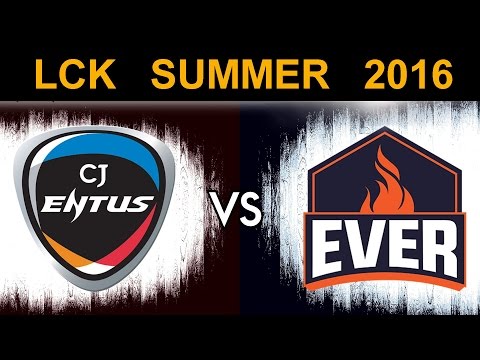 CJ Entus vs ESC Ever - LCK Summer 2016 Game 2