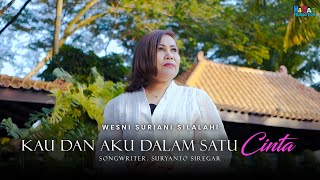 Download lagu Kau Dan Aku Dalam Satu Cinta | Wesni Silalahi |  Video Music | Pop Indonesia Terbaru mp3
