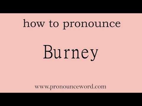 how to pronounce the english word  Burney.