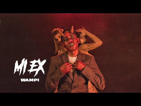 Wampi - Mi Ex (Official Video)