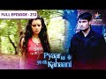 Pyaar Kii Ye Ek Kahaani Kya Neel Badal Gaya Hai FULL EPISODE 212