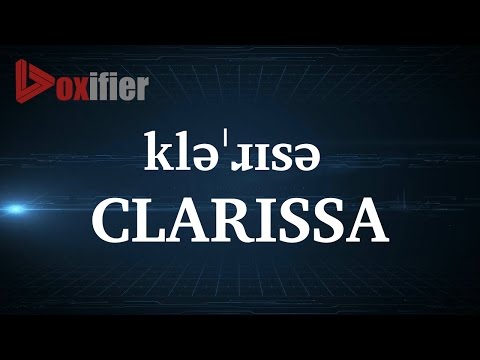 How to Pronunce Clarissa in English - Voxifier.com