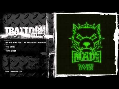 DJ Mad Dog feat. MC Mouth of Madness - The core (Traxtorm Records - TRAX 0094)