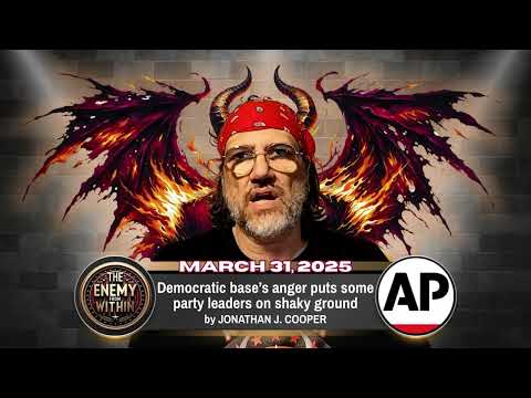 The Enemy from Within - Democratic base’s anger puts some party leaders on shaky ground -AP