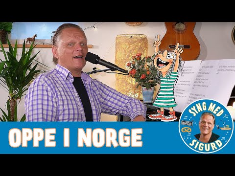 Oppe i Norge I Syng med Sigurd I Sigurd Barrett
