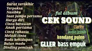Download lagu FUL ALBUM CEK SOUND🔈CLARITY JERNIH PULEN 🎶BASS EMPUK COCOK DI TES PULANG KERJA mp3