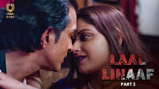 कुसुम अपने पति से चिढ़ जाती है | Laal Lihaf | Part - 2 | Ullu Gold