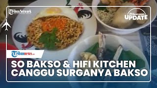 Surga untuk Pecinta Bakso di Bali, So Bakso & Hifi Kitchen Canggu, Bakso Lobster Jadi Juara