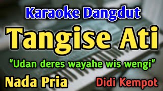 Download lagu TANGISE ATI - KARAOKE || NADA PRIA COWOK || Versi Original || Didi Kempot || Live Keyboard mp3 Download lagu TANGISE ATI - KARAOKE || NADA PRIA COWOK || Versi Original || Didi Kempot || Live Keyboard mp3