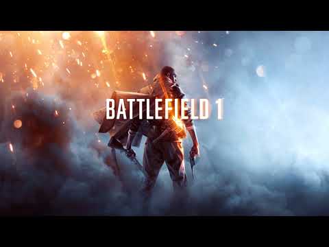 Battlefield 1 OST - Dawn of a New Time