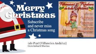 Coro Infantil Marina - ¡ale Pun! - Villancico Andaluz