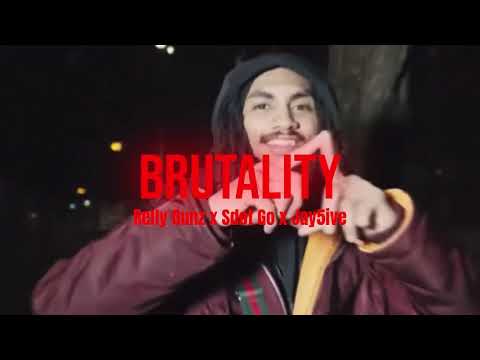 Relly Gunz x Sdot Go x Jay5ive - Brutality