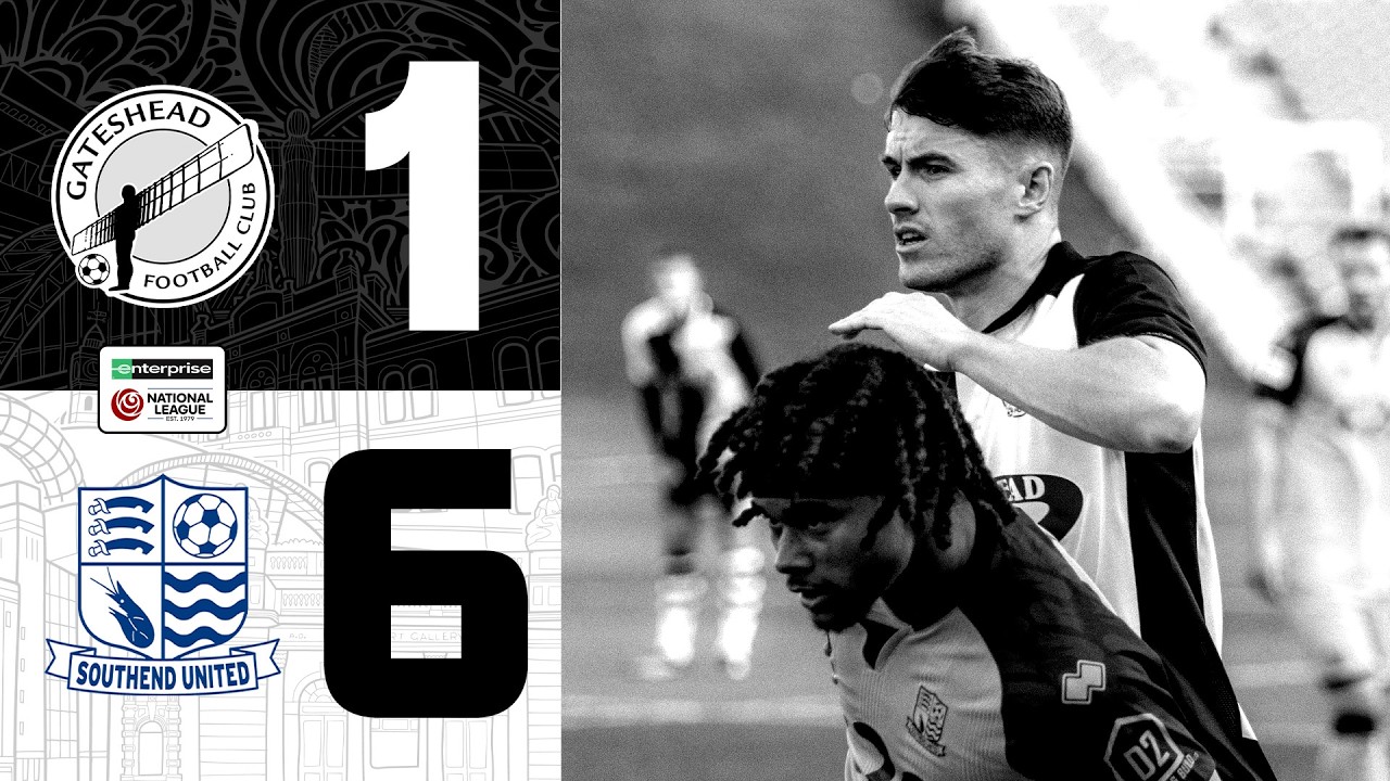 Gateshead defeated by Southend | Gateshead 1-6 Southend United | HIGHLIGHTS
