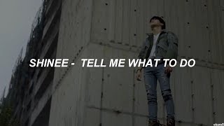SHINee - Tell Me What To Do // Sub. español