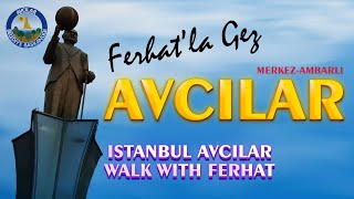 İstanbul - Avcılar Merkez'den Sahile, Gezinti - Strolling Istanbul Avcilar Cente