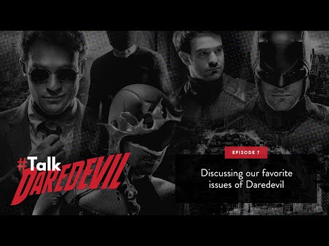 Discussing our favorite issues of Daredevil comics | #TalkDaredevil - Ep 7 | Daredevil Podcast