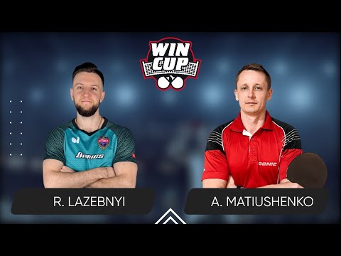 10:45 Ruslan Lazebnyi - Andrii Matiushenko West 2 WIN CUP 15.06.2024 | TABLE TENNIS WINCUP
