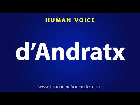 How To Pronounce d’Andratx