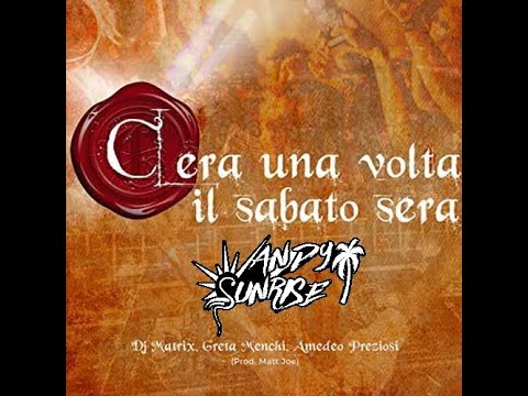 C'era Una Volta il Sabato Sera (Andy Sunrise Remix)