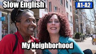 Talk About Your Neighborhood | Slow & Easy English Conversation for Beginners (A1-A2)
