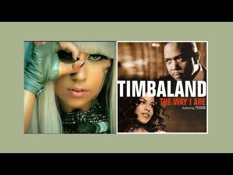 Lady Gaga ft. Timbaland - Poker Face x The Way I Are