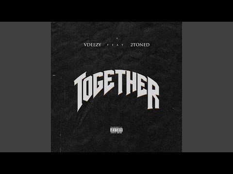 Together (feat. 2toned)