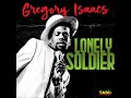 Gregory Isaacs - Lonely Soldier