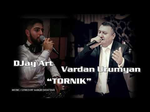 DJay Art Ft. Vardan Urumyan - Tornik (Official Audio)