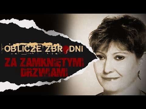 Za zamkniętymi drzwiami | OBLICZE ZBRODNI | Podcast kryminalny