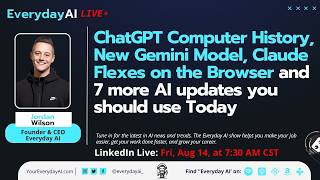 ChatGPT Computer History, New Gemini Model, Claude Browser Updates and 7 more fresh AI releases