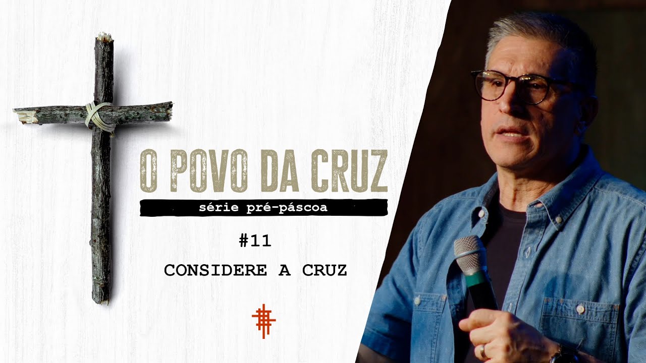 #11 - Considere a Cruz - Zé Bruno