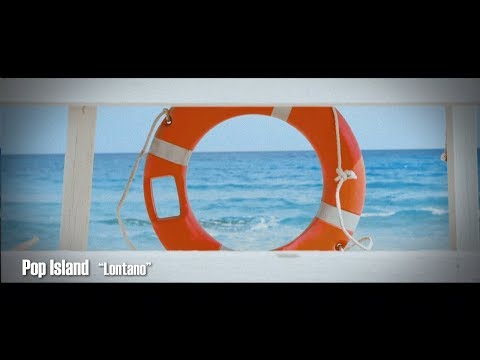 Pop Island - Lontano  feat. Davidestilo (Official Video)