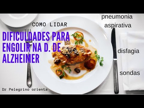 A pessoa com Alzheimer não consegue engolir, o que fazer? Dr Pelegrino em cuidar Alzheimer.