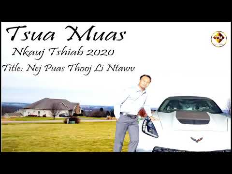 Tsua Muas: Nej Puas Thooj Li Ntawv_Full Audio